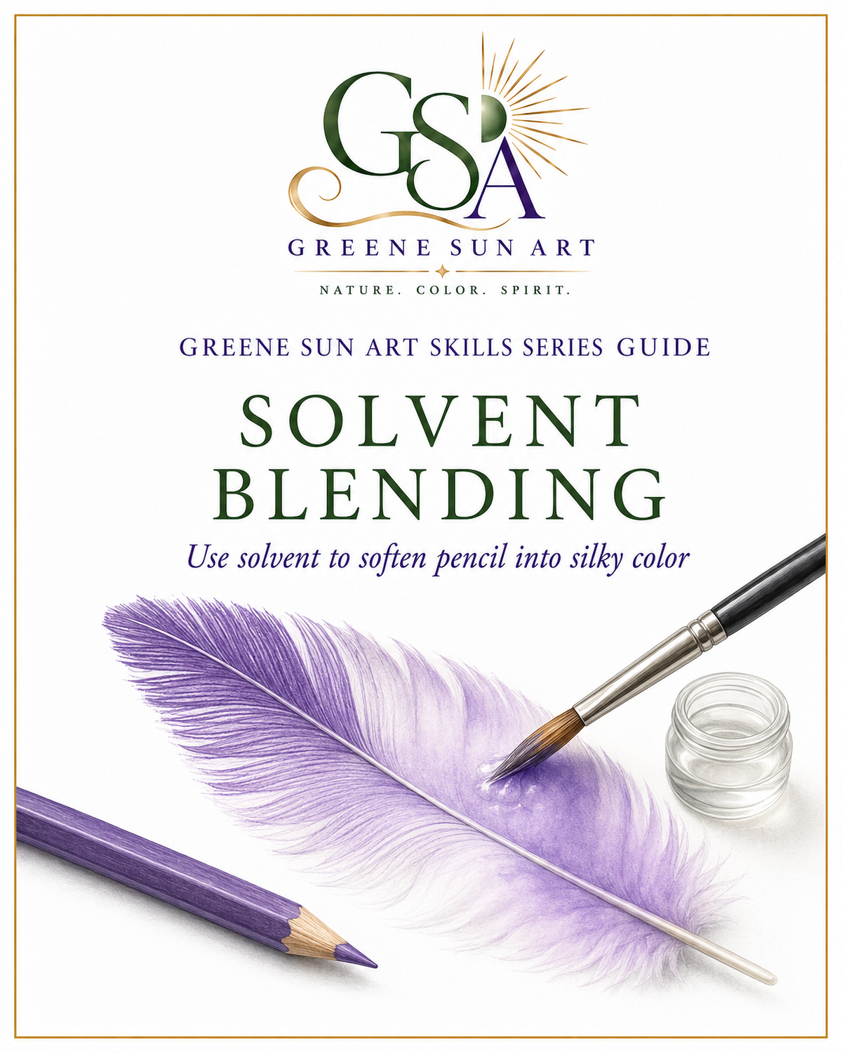 Solvent & Blending - Colored Pencil Skill Series Guide